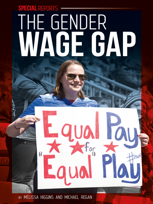 Title details for The Gender Wage Gap by Melissa Higgins - Available